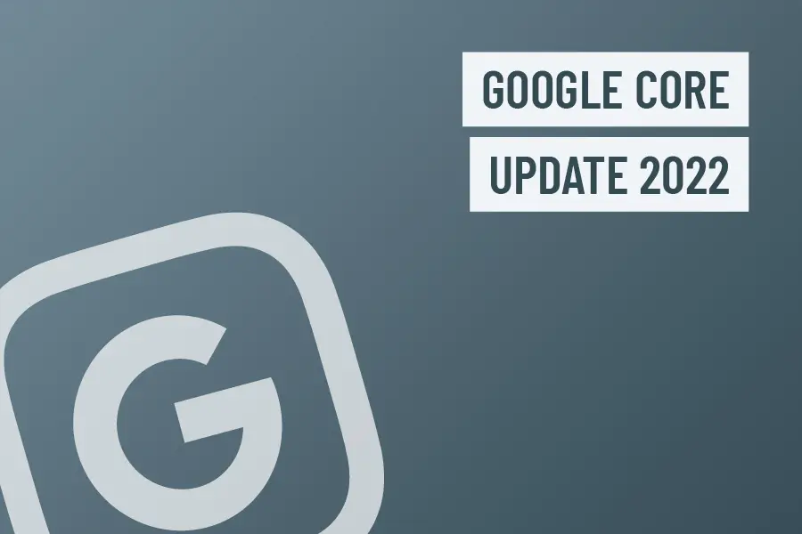 Google Core Update 2022
